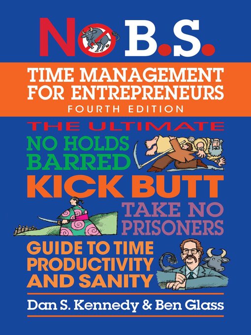 Cover image for No B.S. Time Management for Entrepreneurs